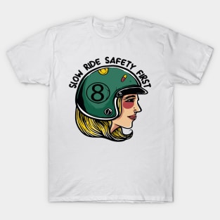 Slow Ride Safety First T-Shirt